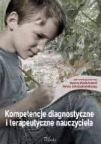 Kompetencje diagnostyczne i terapeutyczne nauczyciela - Danuta Wosik-Kowala