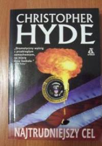 Najtrudniejszy cel - Christopher Hyde