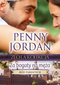 Za bogaty na męża - Penny Jordan