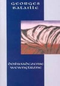 Doświadczenie wewnętrzne - Georges Bataille