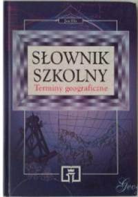 Słownik szkolny. Terminy geograficzne - Jan Flis
