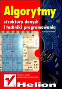 Algorytmy, struktury danych i techniki programowania. Wydanie II - Piotr Wróblewski