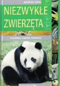 Niezwykłe zwierzęta - praca zbiorowa