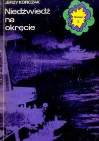 Niedźwiedź na okręcie - Jerzy Korczak