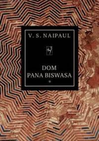 Dom pana Biswasa - V.S. Naipaul