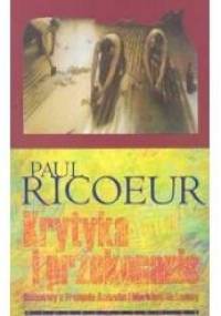 Krytyka i przekonanie - Paul Ricoeur
