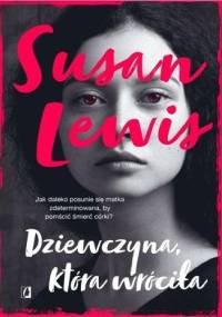 Dziewczyna, która wróciła - Susan Lewis