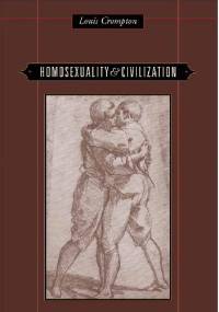 Homosexuality and Civilization - Louis Crompton
