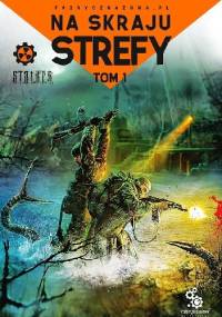 Na skraju strefy. Tom 1 - Krzysztof Haladyn