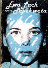 Pępek węża - Ewa Lach