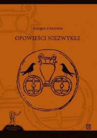 Opowieści niezwykłe - Antygon z Karystos