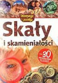 Skały i skamieniałości. Aktywny przyrodnik. Obserwuję i poznaję - Ben Morgan