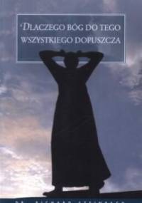 Dlaczego Bóg do tego wszystkiego dopuszcza - Richard Steinpach