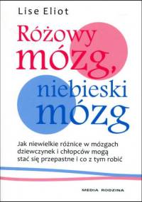 Różowy mózg, niebieski mózg - Lise Eliot