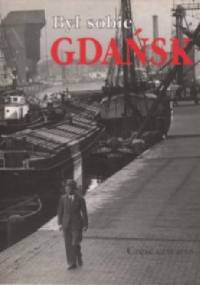 Był sobie Gdańsk. Część czwarta