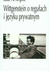 Wittgenstein o regułach i języku prywatnym - Saul Aaron Kripke