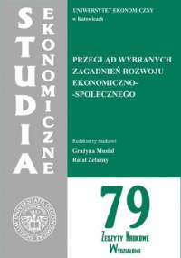 Przegląd wybranych zagadnień rozwoju ekonomiczno-społecznego. SE 79 - Rafał Żelazny, Musiał Grażyna