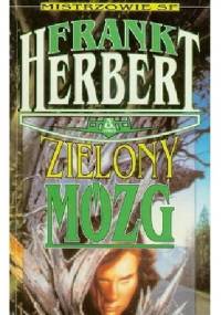 Zielony mózg - Frank Herbert
