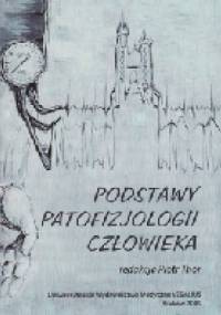 Podstawy patofizjologii człowieka - Piotr Thor