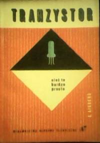 Tranzystor... Ależ to bardzo proste! - Eugène Aisberg