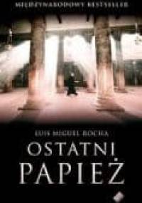 Ostatni papież - Luís Miguel Rocha
