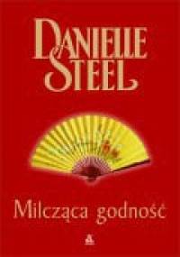 Milcząca godność - Danielle Steel