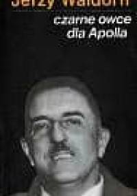 Czarne owce dla Apolla - Jerzy Waldorff