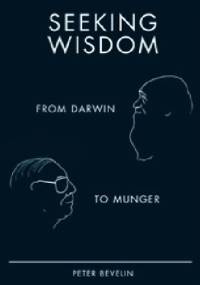 Seeking Wisdom - Peter Bevelin