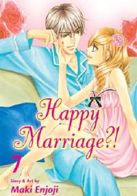 Happy Marriage?! 7 - Maki Enjoji