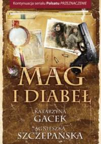 Mag i diabeł - Agnieszka Szczepańska, Katarzyna Gacek