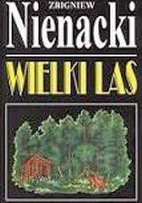 Wielki las - Zbigniew Nienacki
