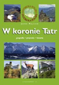 W koronie Tatr - Jarosław Majcher