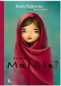 Która to Malala? - Renata Piątkowska, Maciej Szymanowicz