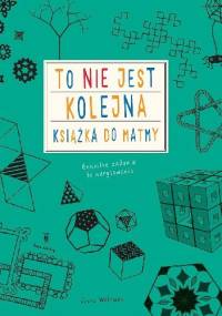 To nie jest kolejna książka do matmy - Anna Weltman