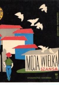 Moja wielka szansa - Zbigniew Pawłowski