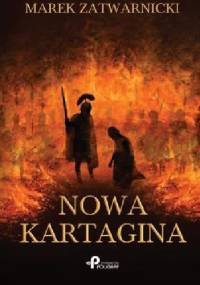 Nowa Kartagina - Marek Zatwarnicki