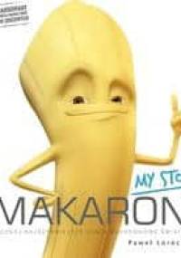Makaron - My Story! - Paweł Loroch