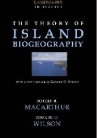 The Theory of Island Biogeography - Edward O. Wilson, Robert H. MacArthur