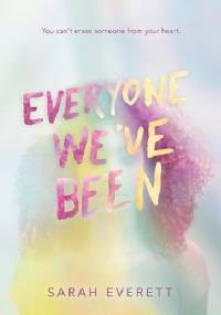 Everyone We've Been - Sarah Everett