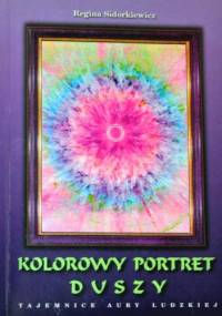 Kolorowy Portret Duszy - Regina Sidorkiewicz