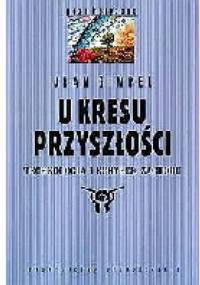 U kresu przyszłości. Technologia i schyłek zachodu - Jean Gimpel