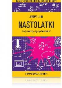 Nastolatki. Kiedy kończy się wychowanie? - Jesper Juul