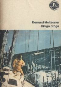Długa droga - Bernard Moitessier