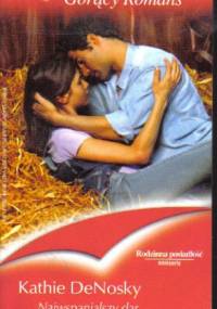 Najwspanialszy dar - Kathie DeNosky