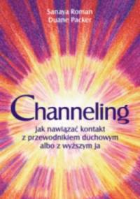 Channeling - Roman Sanaya
