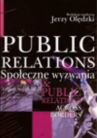 Public Relations. Społeczne wyzwania - Jerzy Olędzki