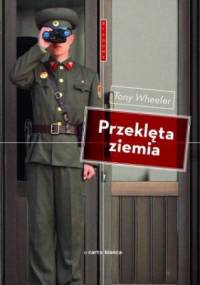 Przeklęta ziemia - Tony Wheeler