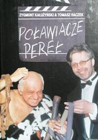 Poławiacze pereł - Tomasz Raczek, Zygmunt Kałużyński