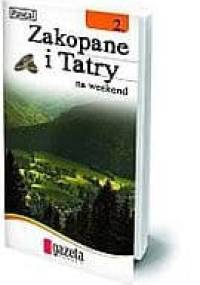 Zakopane i Tatry na weekend. T. 2 - Marek Grocholski, Paweł Grocholski
