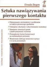 Sztuka nawiązywania pierwszego kontaktu - Ursula Degen
